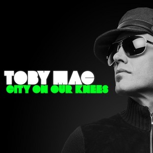 tobyMac City On Our Knees cover artwork