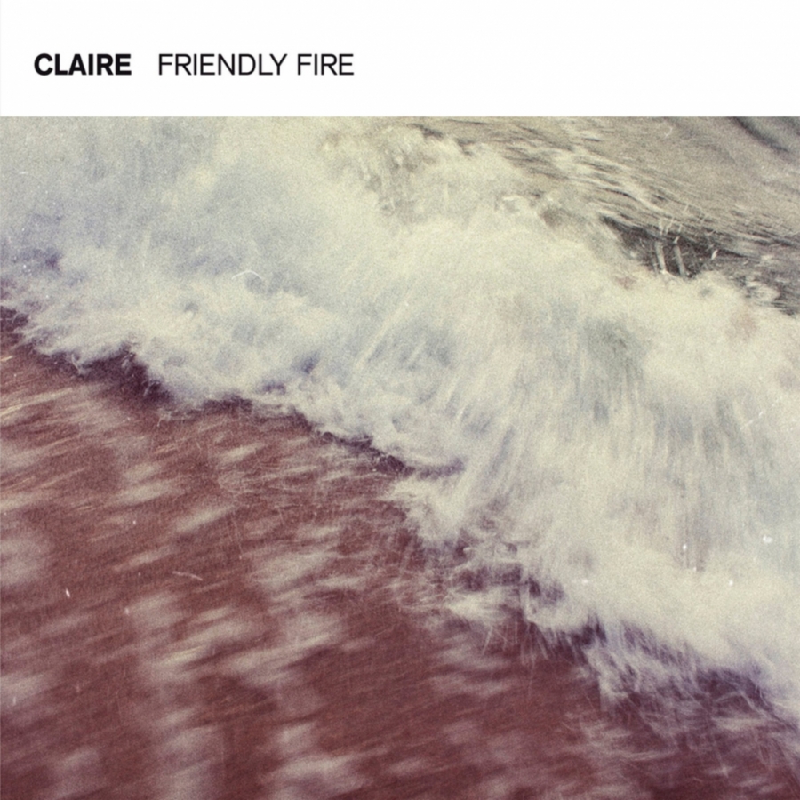 Claire Friendly Fire cover artwork