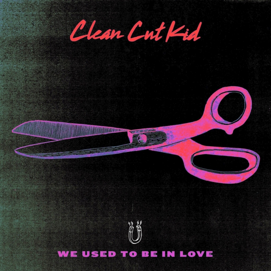 Clean Cut Kid We used to be in Love cover artwork