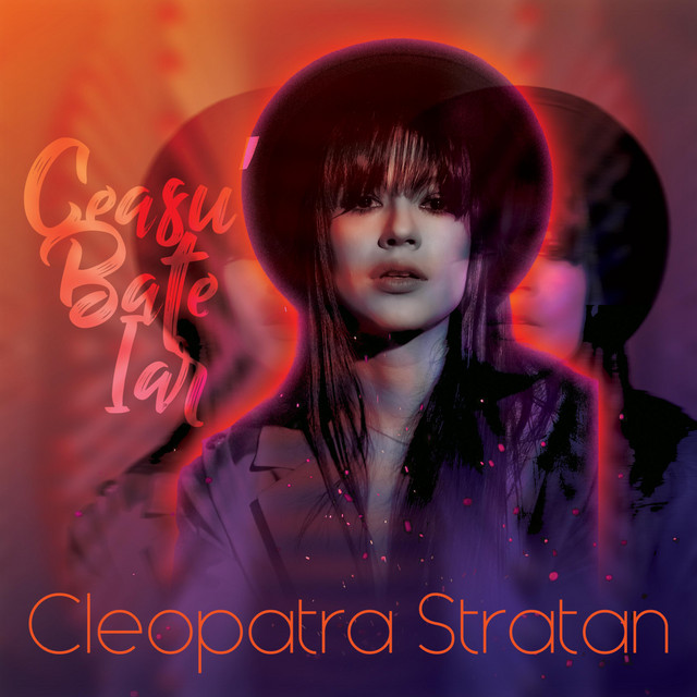 Cleopatra Stratan — Ceasu&#039; Bate Iar cover artwork