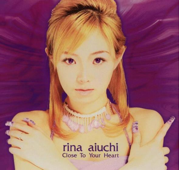 Rina Aiuchi — Close to Your Heart cover artwork