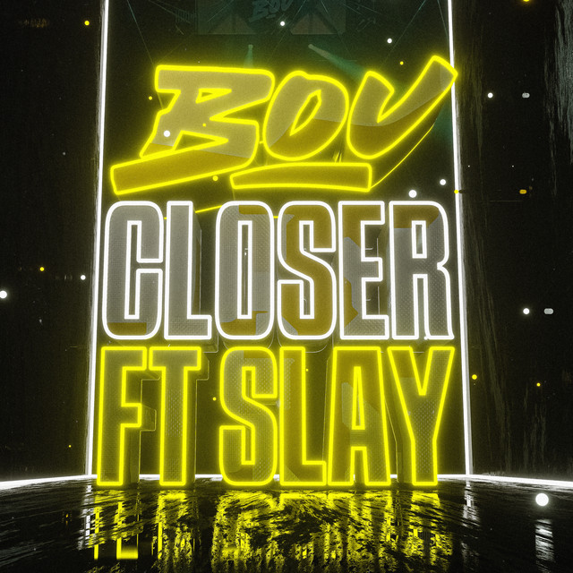 Bou featuring Slay — Closer cover artwork