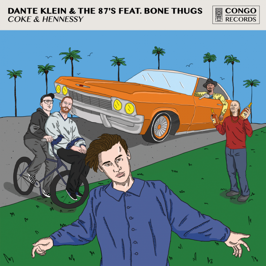 Dante Klein & The 87&#039;s ft. featuring Bone Thugs-n-Harmony Coke &amp; Hennessy cover artwork
