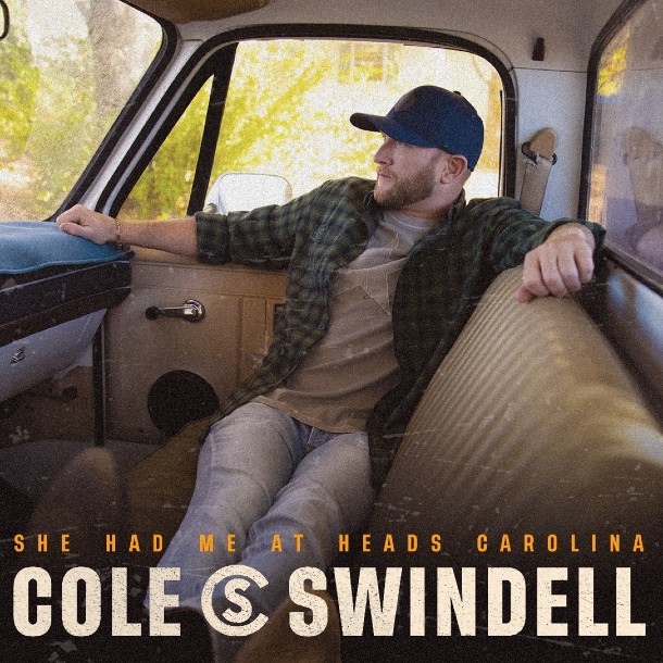 Cole Swindell — She Had Me At Heads Carolina cover artwork