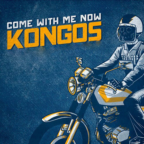 KONGOS Come with Me Now cover artwork