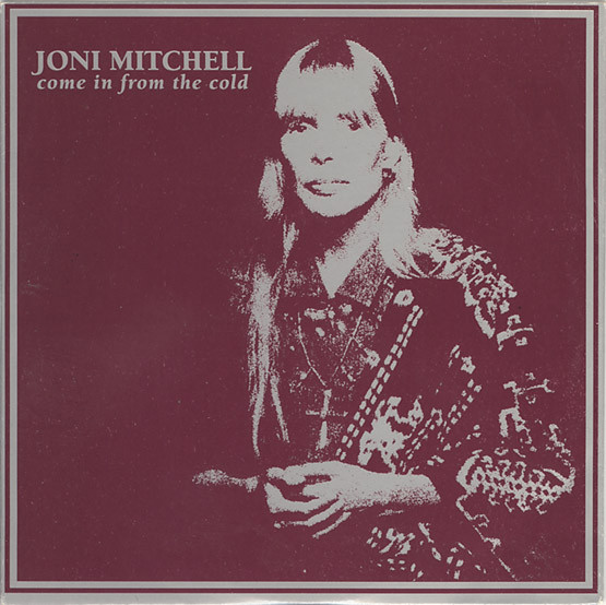 Joni Mitchell — Come in from the Cold cover artwork