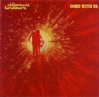 The Chemical Brothers Come With Us cover artwork