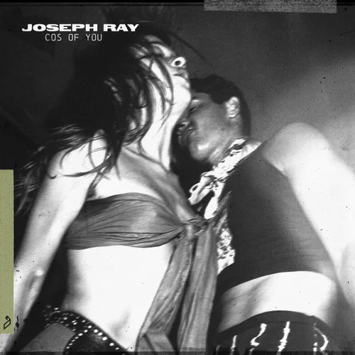 Joseph Ray — Cos Of You cover artwork