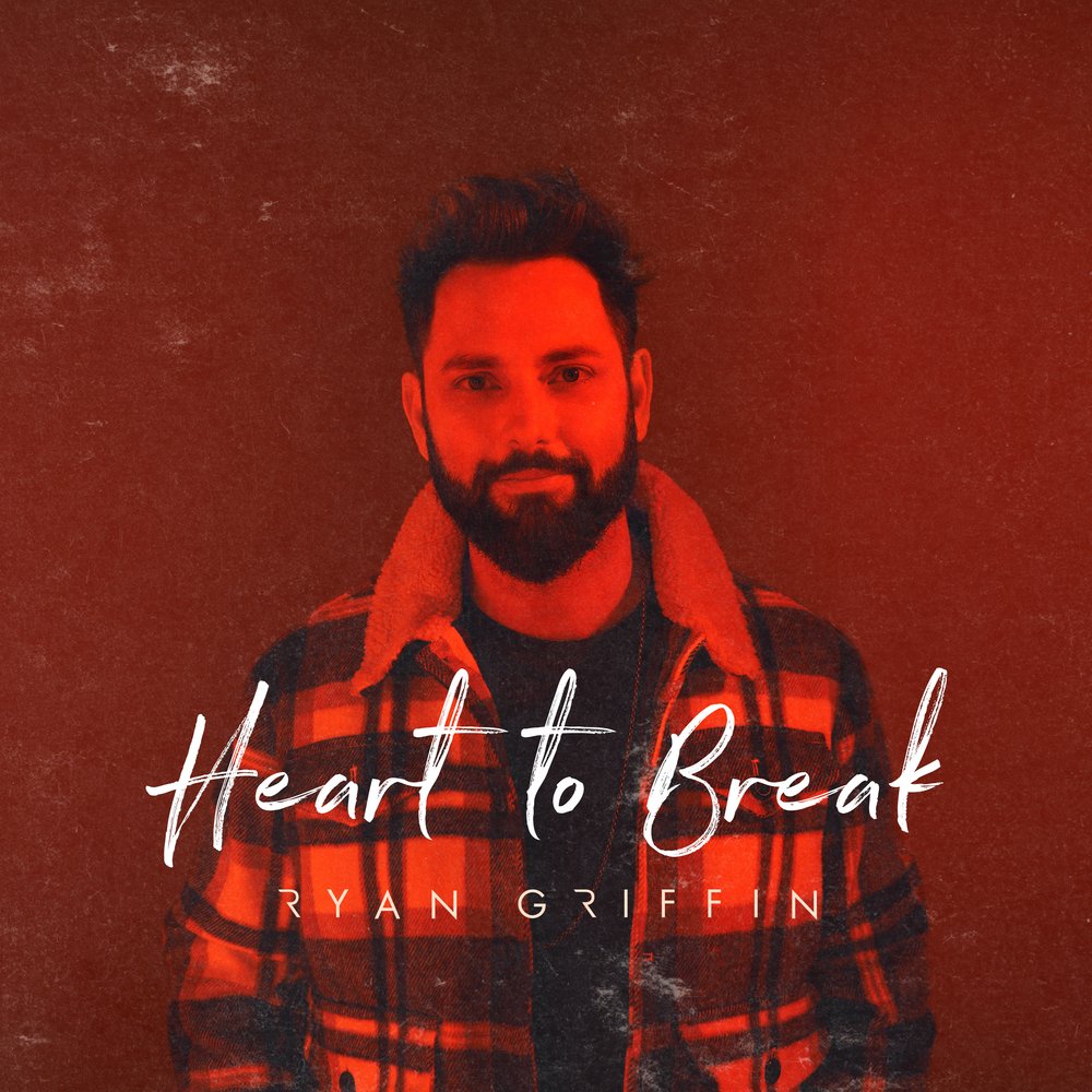 Ryan Griffin — Heart to Break cover artwork