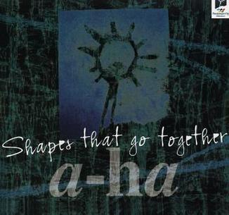 a-ha Shapes That Go Together cover artwork