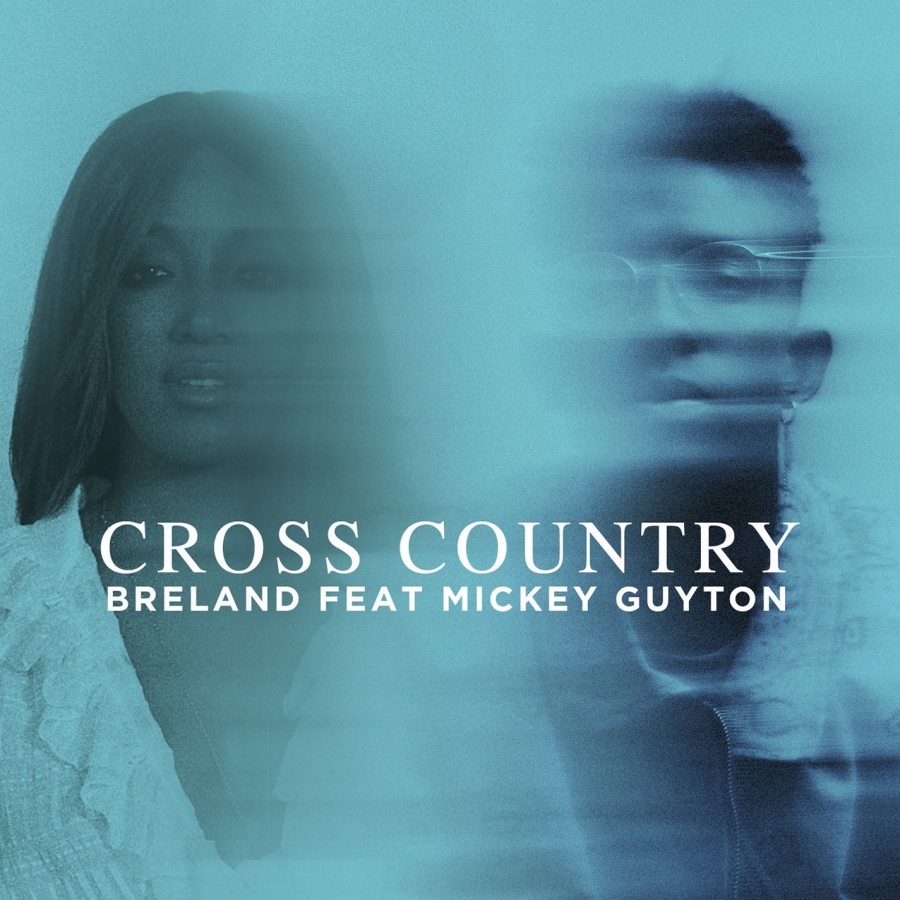 BRELAND featuring Mickey Guyton — Cross Country cover artwork
