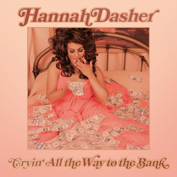 Hannah Dasher — Cryin&#039; All the Way to the Bank cover artwork