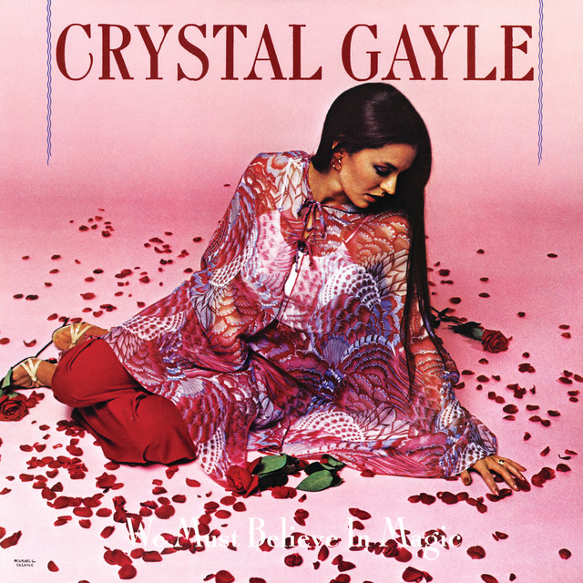 Crystal Gayle We Must Believe In Magic cover artwork