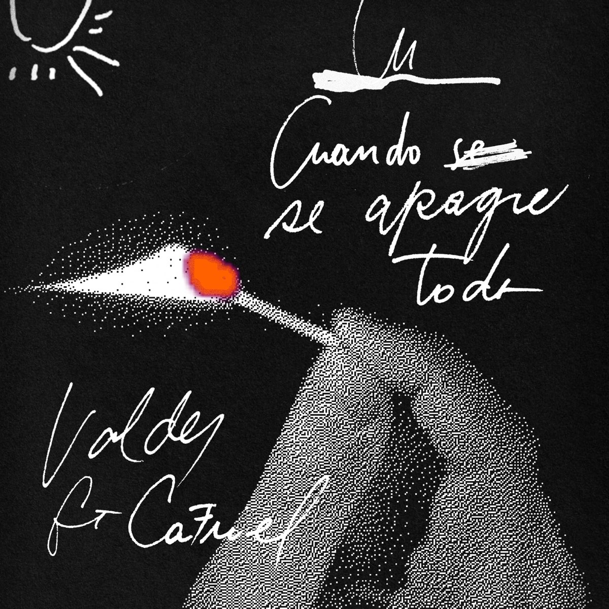 Valdes featuring CA7RIEL — Cuando Se Apague Todo cover artwork
