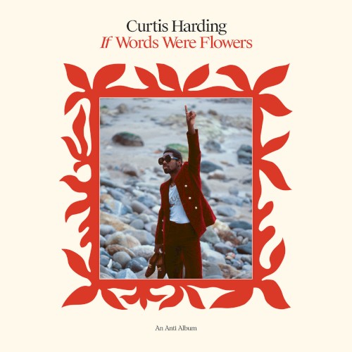 Curtis Harding If Words Were Flowers cover artwork