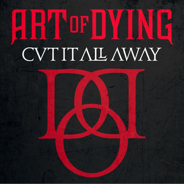 Art Of Dying — Cut It All Away cover artwork