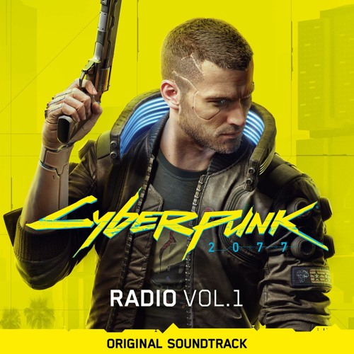 Various Artists Cyberpunk 2077: Radio, Vol. 1 (Original Soundtrack) cover artwork