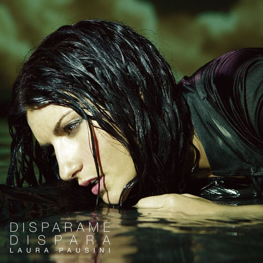 Laura Pausini — Dispárame, Dispara cover artwork