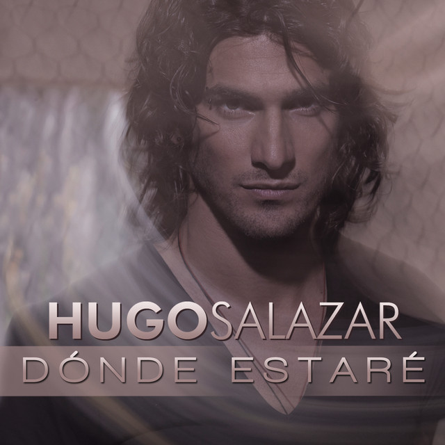 Hugo Salazar — Dónde Estaré cover artwork