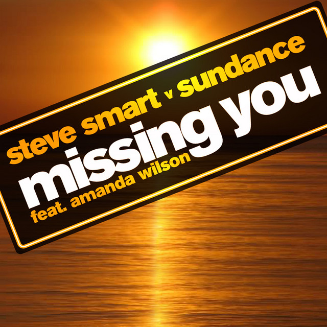 STEVE SMART & Sundance featuring Amanda Wilson — Missing You cover artwork