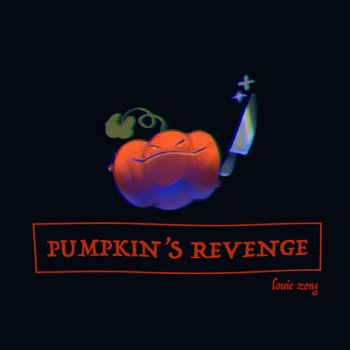 Louie Zong — Pumpkin’s Revenge cover artwork
