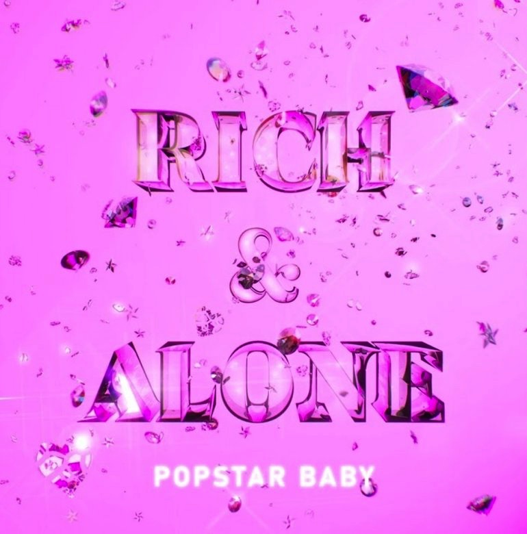 POPSTAR BABY Rich &amp; Alone cover artwork