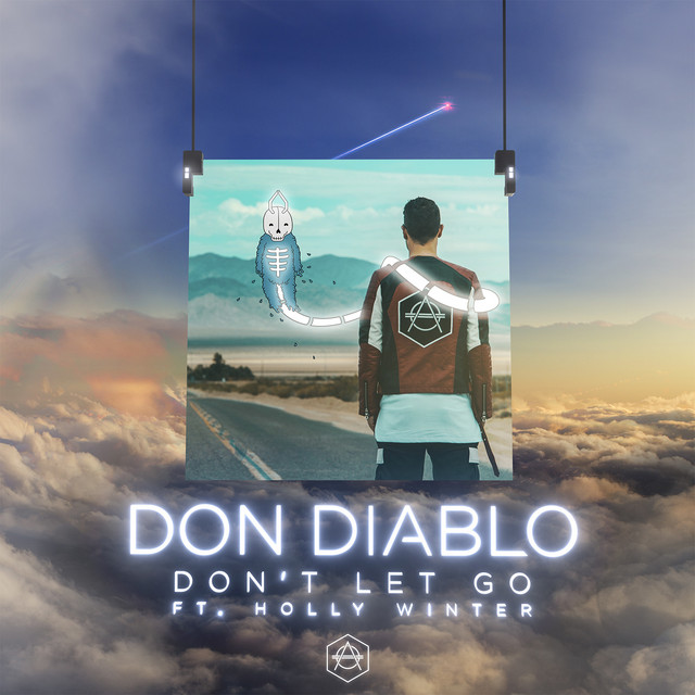 Don Diablo featuring Holly Winter — Don&#039;t Let Go cover artwork