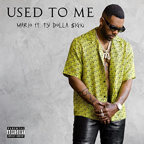 Mario featuring Ty Dolla $ign — Used To Me cover artwork