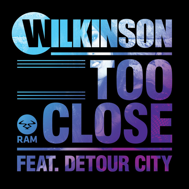 Wilkinson featuring Detour City — Too Close cover artwork