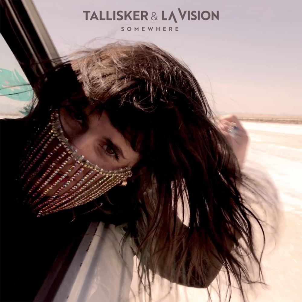 Tallisker & LA Vision Somewhere cover artwork