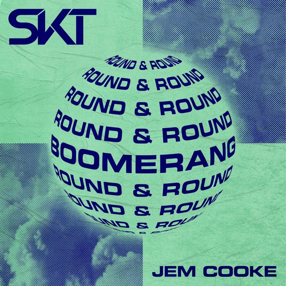 DJ S.K.T & Jem Cooke — Boomerang (Round &amp; Round) cover artwork