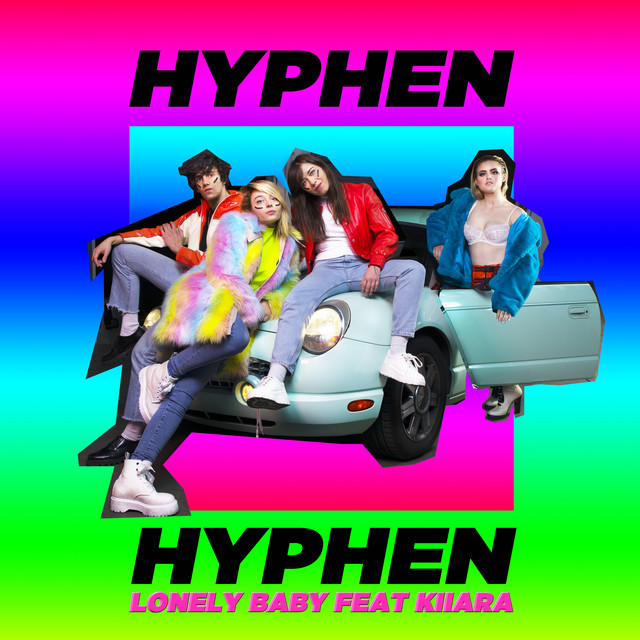 Hyphen Hyphen featuring Kiiara — Lonely Baby cover artwork