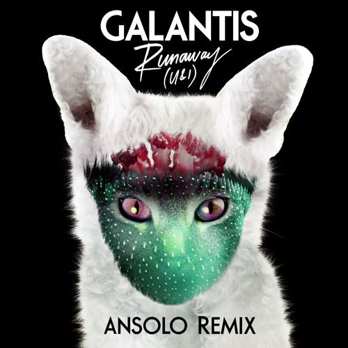 Galantis — Runaway (U &amp; I) [Ansolo Remix] cover artwork