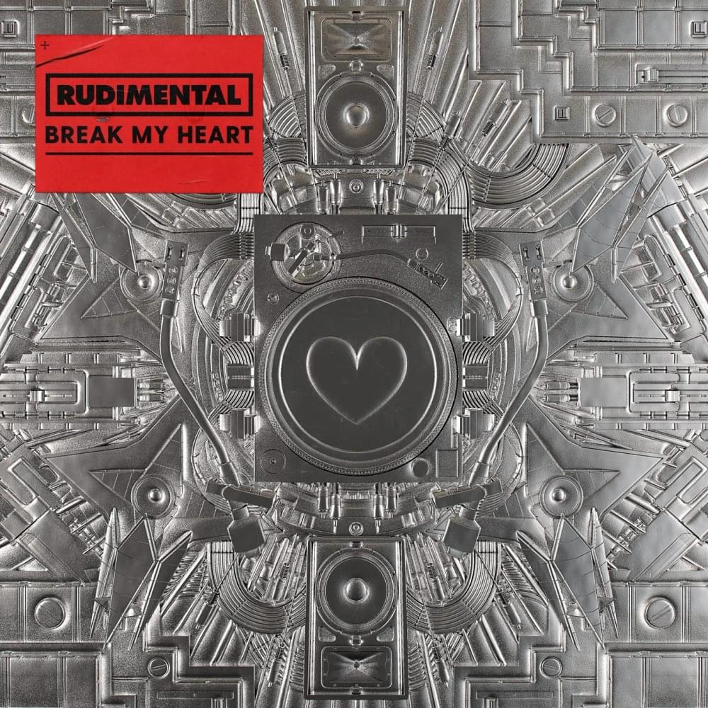 Rudimental Break My Heart cover artwork