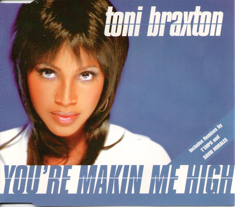 Toni Braxton — You’re Makin&#039; Me High cover artwork