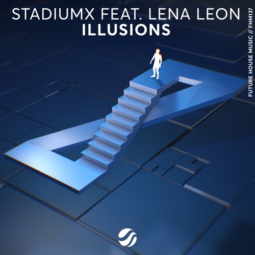 Stadiumx ft. featuring Lena Leon Illusions cover artwork
