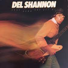 Del Shannon Drop Down and Get Me cover artwork