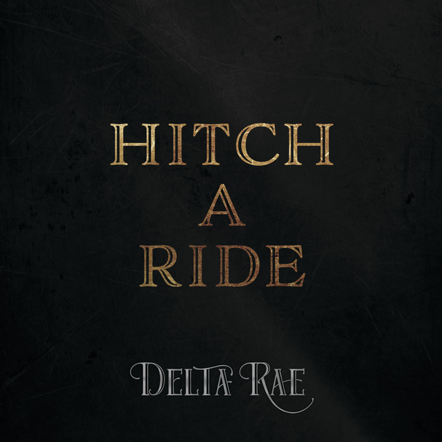 Delta Rae — Hitch A Ride cover artwork