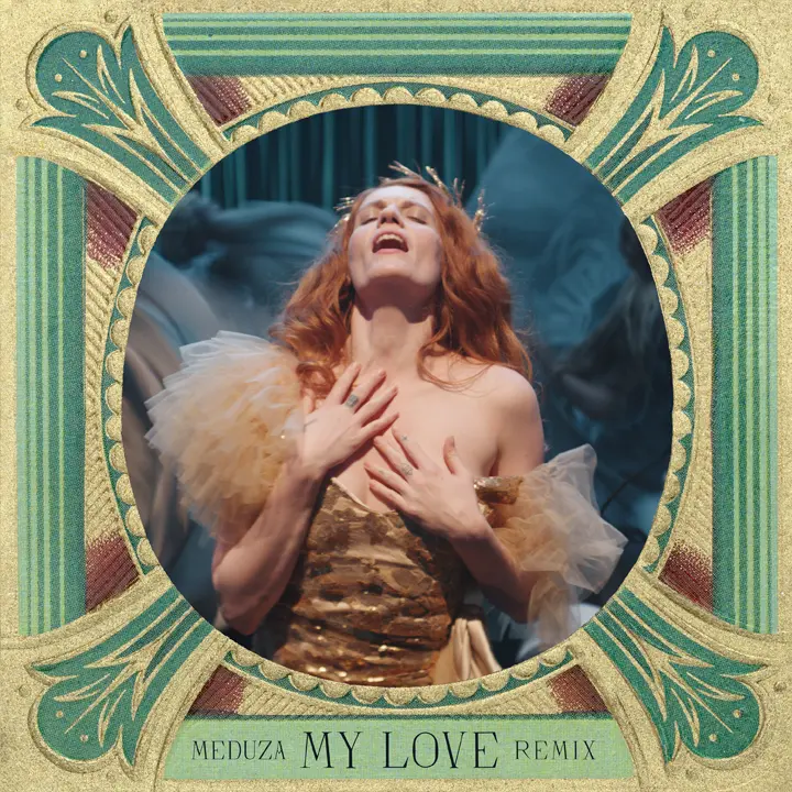 Florence + the Machine — My Love (MEDUZA Remix) cover artwork