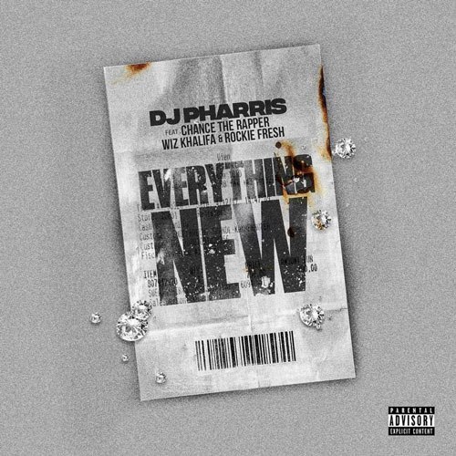 DJ Pharris, Chance the Rapper, Wiz Khalifa, & Rockie Fresh — Everything New cover artwork