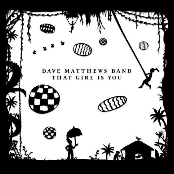 Dave Matthews Band — That Girl Is You cover artwork