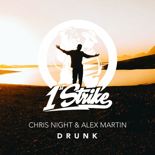 Chris Night & Alex Martin — Drunk cover artwork