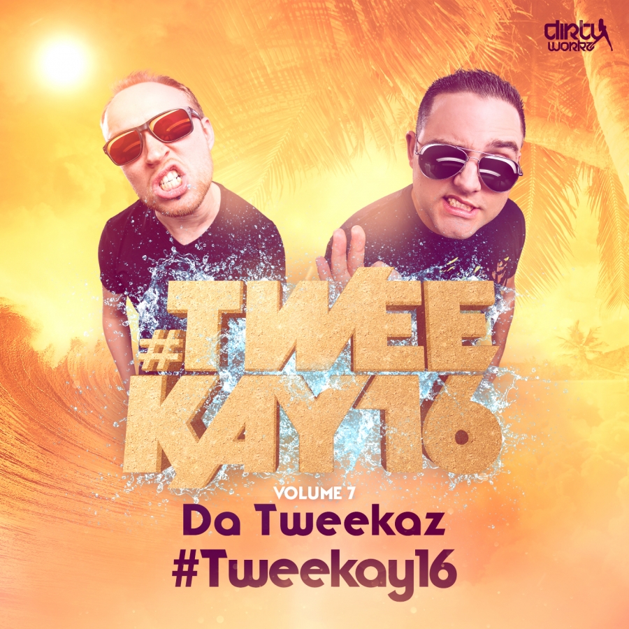 Da Tweekaz — #tweekay16 cover artwork