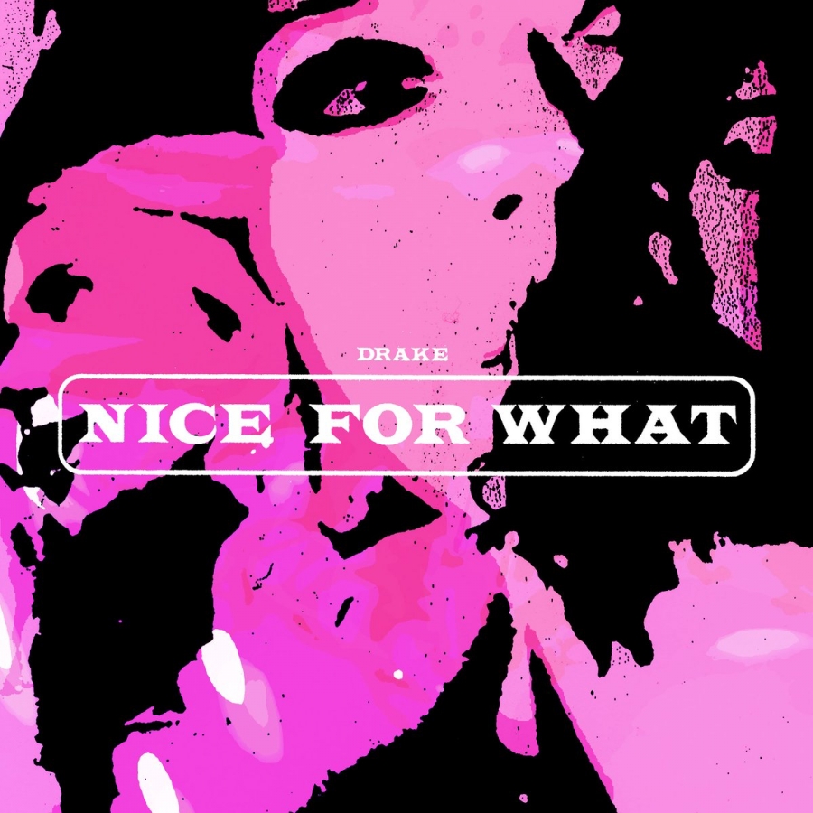 Drake — Nice For What cover artwork