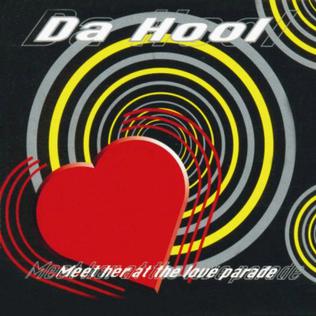 Da Hool — Meet Her At the Love Parade cover artwork