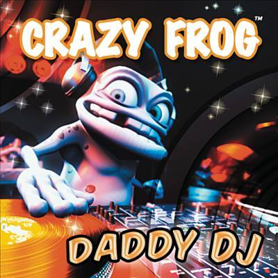Crazy Frog — Daddy DJ cover artwork
