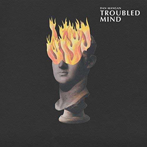 Dan Mangan — Troubled Mind cover artwork