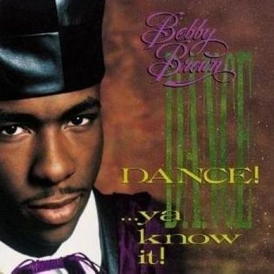 Bobby Brown Dance!...Ya Know It! cover artwork