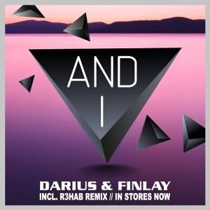 Darius &amp; Finlay — And I (Radio/Club Mix) cover artwork