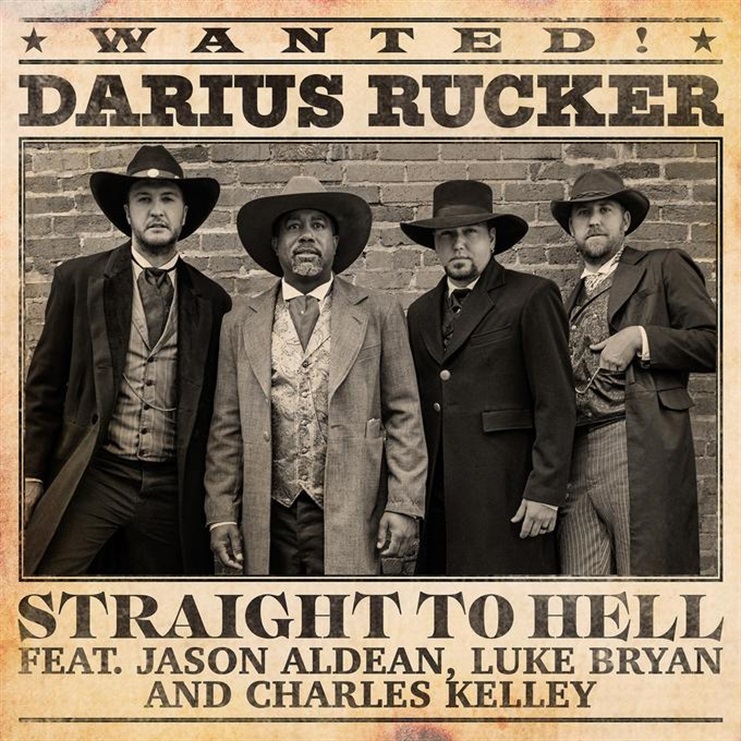 Darius Rucker featuring Jason Aldean, Luke Bryan, & Charles Kelley — Straight To Hell cover artwork